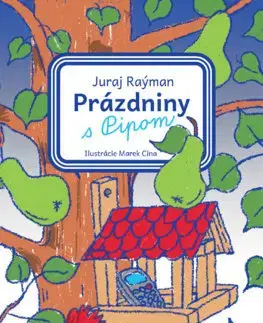 Rozprávky Prázdniny s Pipom - Juraj Raýman