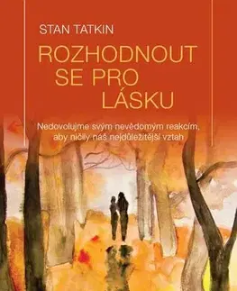 Partnerstvo Rozhodnout se pro lásku - Stan Tatkin
