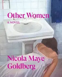 Beletria Other Women - Nicola Maye Goldberg