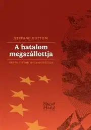 Politológia A hatalom megszállottja - Stefano Bottoni