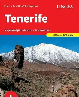 Turistika, skaly Tenerife - turistický průvodce Rother - Klaus Wolfsperger,Annette Wolfsperger