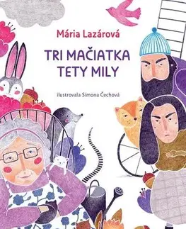 Dobrodružstvo, napätie, western Tri mačiatka tety Mily - Mária Lazárová,Simona Čechová
