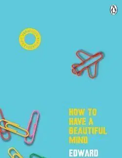 Psychológia, etika How To Have A Beautiful Mind - Classic Edition - Edward de Bono