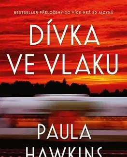 Detektívky, trilery, horory Dívka ve vlaku - Paula Hawkins