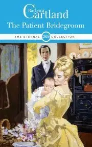 Romantická beletria The Patient Bridegroom - Barbara Cartland