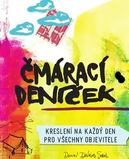 Pre deti a mládež - ostatné Čmárací deníček - Kolektív autorov