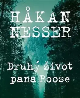 Detektívky, trilery, horory Druhý život pana Roose - Hakan Nesser