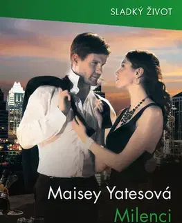 Romantická beletria Milenci ve věku počítačů - Yates Maisey