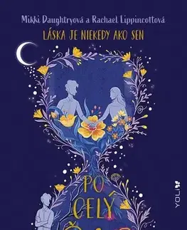 Young adults Po celý čas - Rachael Lippincott,Mikki Daughtry,Denisa Jahičová