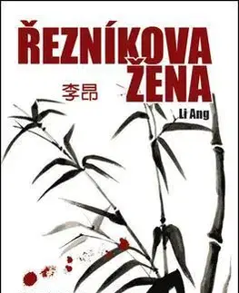 Historické romány Řezníková žena - Ang Li