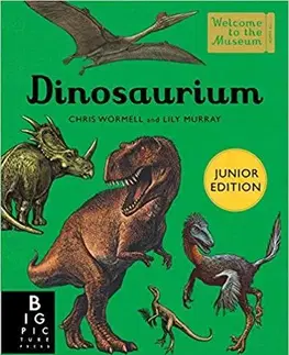 V cudzom jazyku Dinosaurium Junior Edition - Christopher Wormell