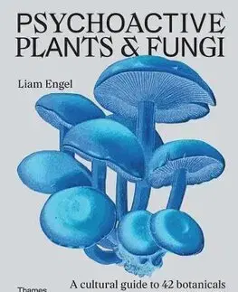 Biológia, fauna a flóra Psychoactive Plants & Fungi - Liam Engel