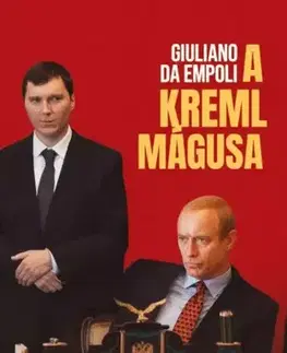 Filozofia A Kreml mágusa - Giuliano da Empoli