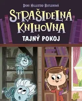 Dobrodružstvo, napätie, western Strašidelná knihovna: Tajný pokoj - Dori Butlerová Hillestad