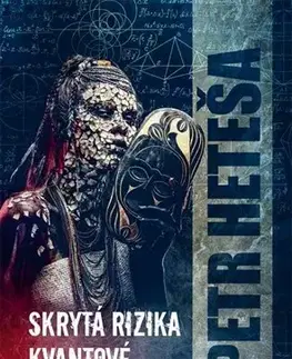 Sci-fi a fantasy Skrytá rizika kvantové démonologie - Petr Heteša
