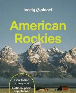 Amerika Lonely Planet American Rockies - Christopher Pitts,Anthony Ham,Liza Prado