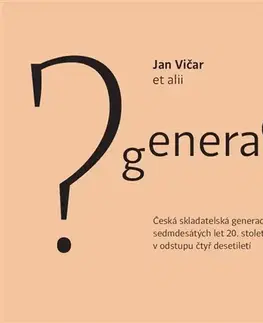 Hudba - noty, spevníky, príručky Generace? - Jan Vičar
