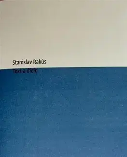 Slovenská beletria Text a dielo - Stanislav Rakús