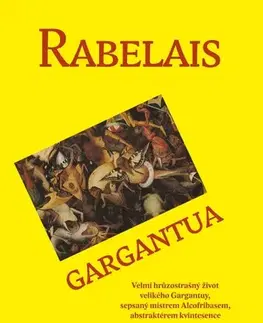 Svetová beletria Gargantua - Françoise Rabelais,Patrik Ouředník