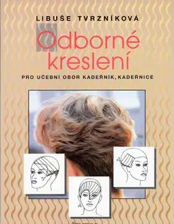 Učebnice pre SŠ - ostatné Odborne Kresleni Zdr/Har.Uces - L. Tvrzníková