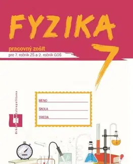 Učebnice pre ZŠ - ostatné Fyzika pre 7. ročník ZŠ a 2. ročník GOŠ – pracovný zošit - Patrik Kriek