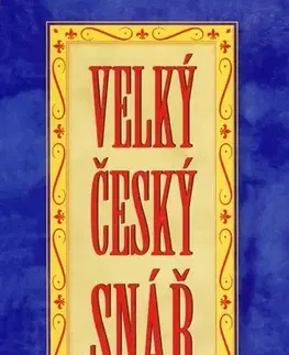 Astrológia, horoskopy, snáre Velký český snář - Kolektív autorov