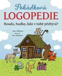 Pre predškolákov Pohádková logopedie - Irena Šáchová