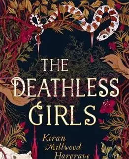 V cudzom jazyku The Deathless Girls - Kiran Millwood-Hargrave