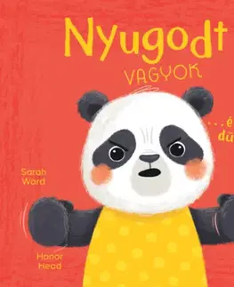 Rozprávky Én és az érzéseim - Nyugodt vagyok és nem dühös! - Honor Head,Sarah Ward