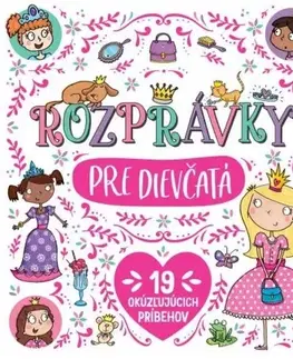 Rozprávky Rozprávky pre dievčatá - Kolektív autorov