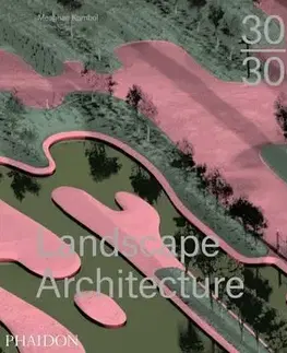 Architektúra 30 30 Landscape Architecture - Meaghan Kombol