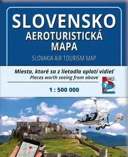 Slovensko a Česká republika Aeroturistická mapa Slovensko a Česko 1: 500T