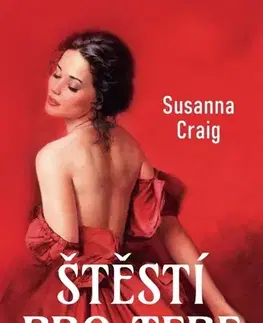 Romantická beletria Štěstí pro tebe - Susanna Craig