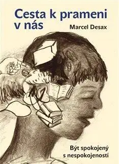 Duchovný rozvoj Cesta k prameni v nás - Malvern,Marcel Desax