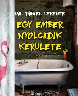 Svetová beletria Egy ember nyolcadik kerülete - Pál Dániel Levente
