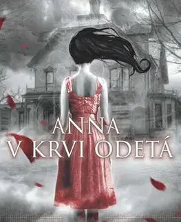 Sci-fi a fantasy Anna v krvi odetá - Blake Kendare,Zuzana Smolinská
