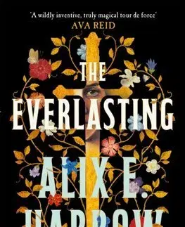 Sci-fi a fantasy The Everlasting - Alix E. Harrow