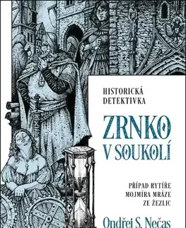 Detektívky, trilery, horory Zrnko v soukolí - Ondřej S. Nečas