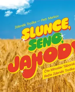 Humor a satira SUPRAPHON a.s. Slunce, seno, jahody
