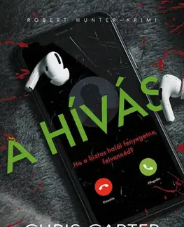 Detektívky, trilery, horory A hívás - Chris Carter