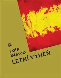 Dráma, divadelné hry, scenáre Letní výheň - Lola Blasco