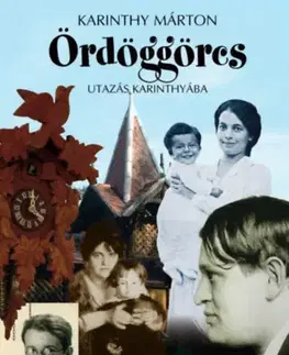 Novely, poviedky, antológie Ördöggörcs - Utazás Karinthyába - Márton Karinthy