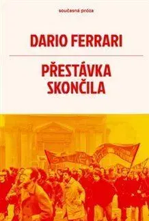 Svetová beletria Přestávka skončila - Dario Ferrari