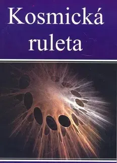 Filozofia Kosmická ruleta - Robert Homir
