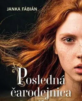 Romantická beletria Posledná čarodejnica - Janka Fabián