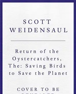 Vtáky, hydina The Return of the Oystercatcher - Scott Weidensaul