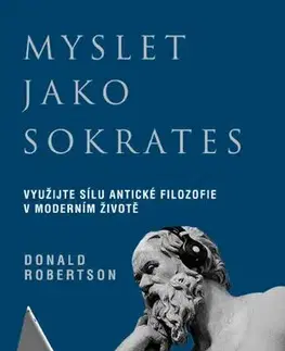 Filozofia Myslet jako Sokrates - Donald Robertson
