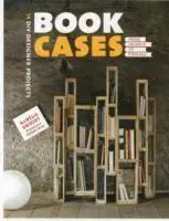 Ručné práce, modelárstvo, remeslá Bookcases - From Salvage to Storage - Aurelie Drouet,Jerome Blin