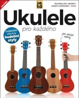 Hudba - noty, spevníky, príručky Ukulele pro každého, 2. vydání - Jon White,Sanne de Boer