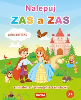 Nalepovačky, vystrihovačky, skladačky Nalepuj ZAS a ZAS - Princezničky - snímatelné / snímateľné samolepky (CZ/SK vydanie)